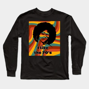 I Like The 70's Retro Long Sleeve T-Shirt